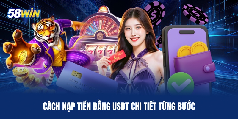 cach-nap-tien-bang-usdt-chi-tiet-tung-buoc